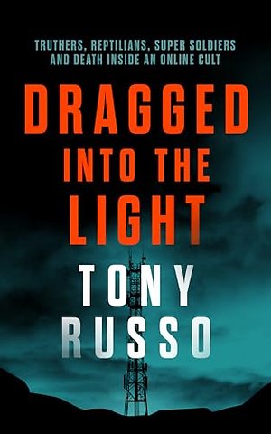 Dragged into the Light