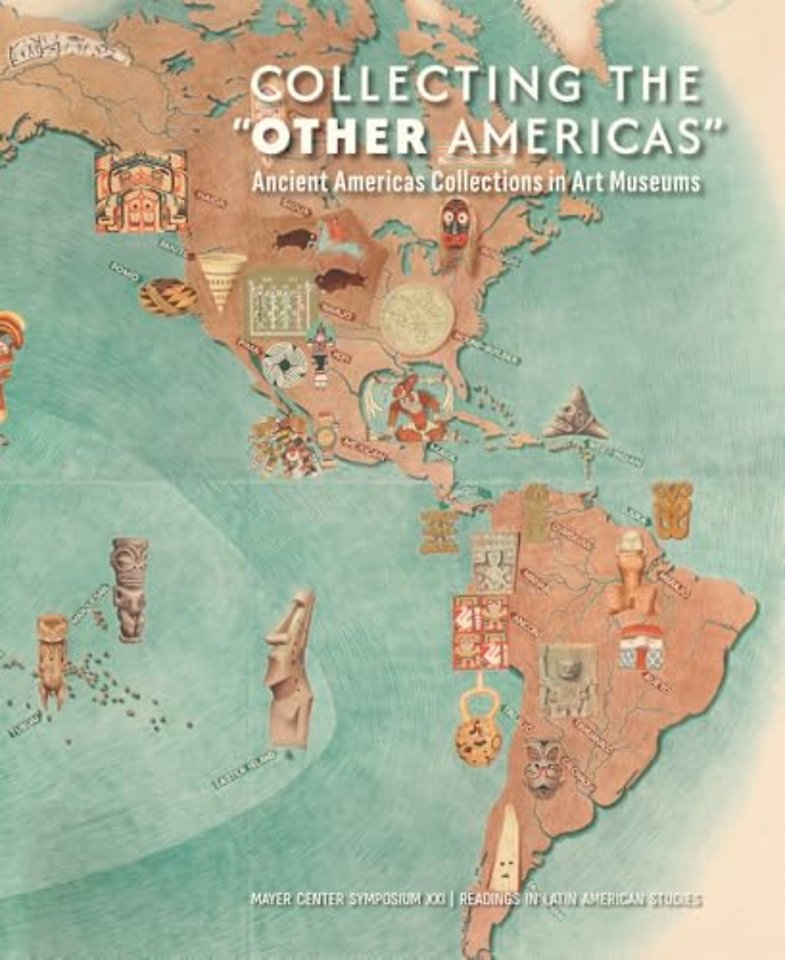 Collecting the "Other Americas" – Ancient Americas Collections in Art Museums