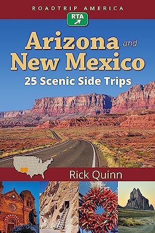 RoadTrip America Arizona & New Mexico: 25 Scenic Side Trips