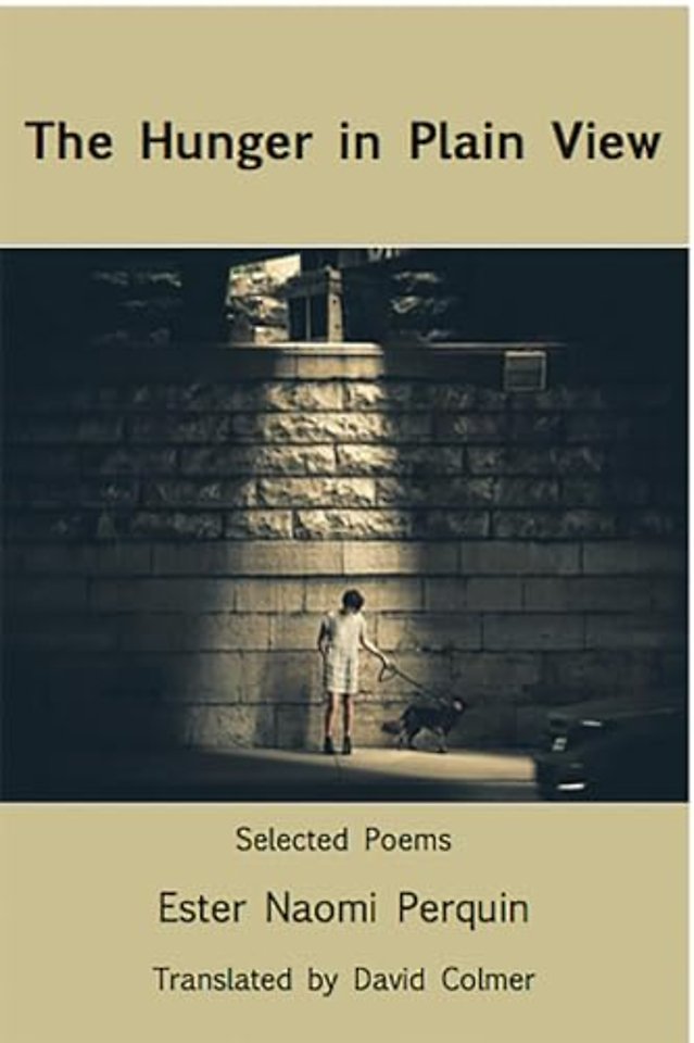The Hunger in Plain View:Selected Poems