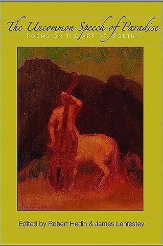 The Uncommon Speech of Paradise: Poems on the Art of Poetry