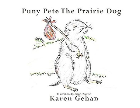 Puny Pete the Prairie Dog