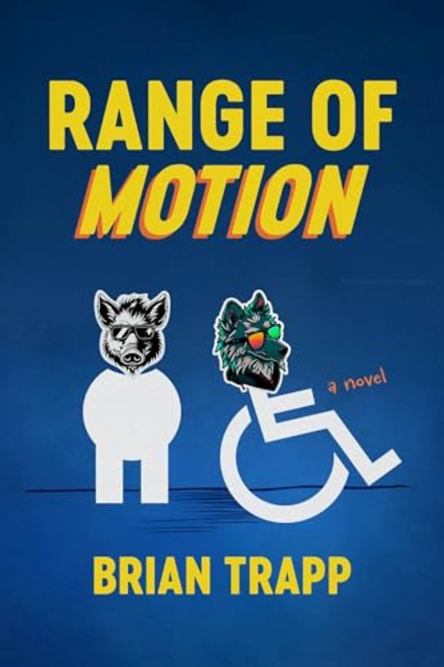 Range of Motion – A Novel