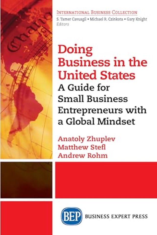 Doing Business in the United States – A Guide for Small Business Entrepreneurs with a Global Mindset