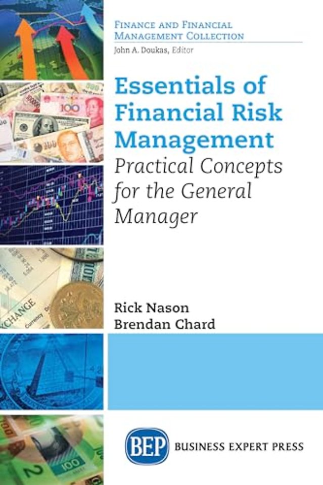 Essentials of Financial Risk Management – Practical Concepts for the General Manager
