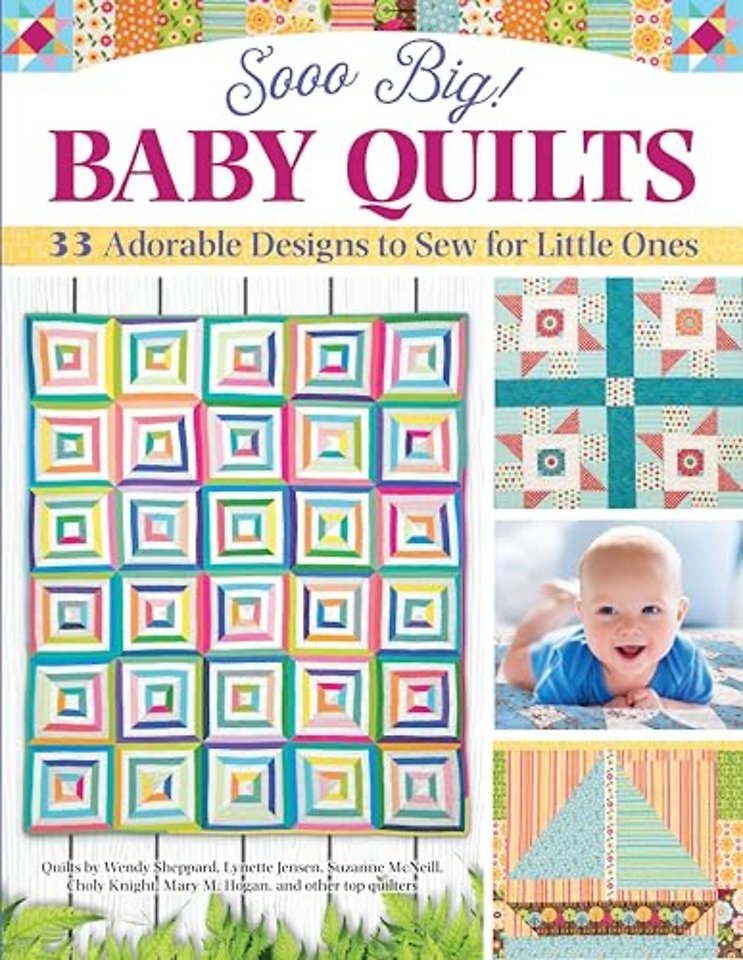 Sooo Big! Baby Quilts