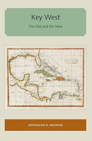 Key West – The Old and the New