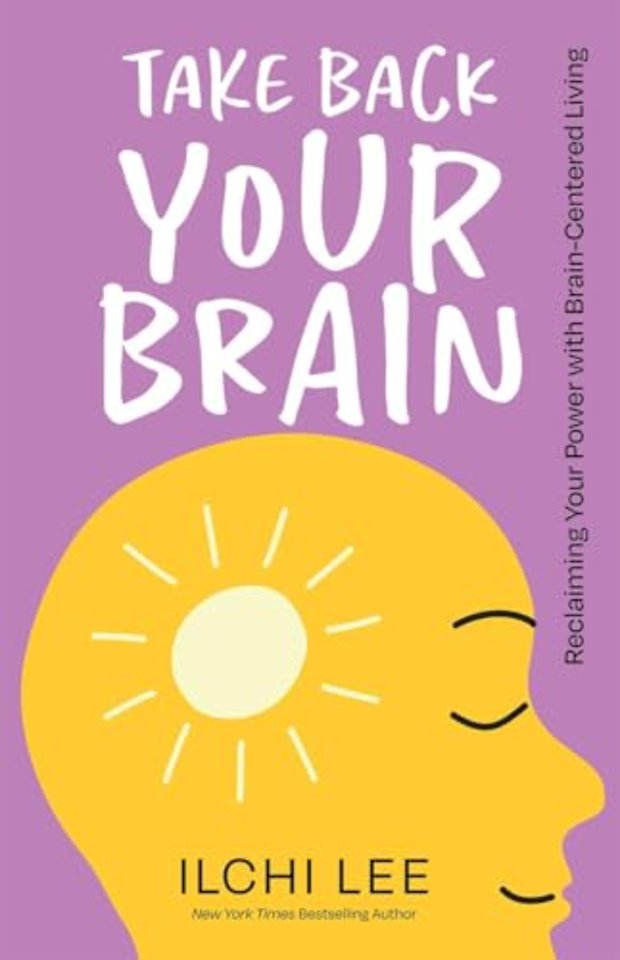 Take Back Your Brain