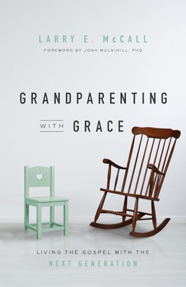Grandparenting with Grace – Living the Gospel with the Next Generation