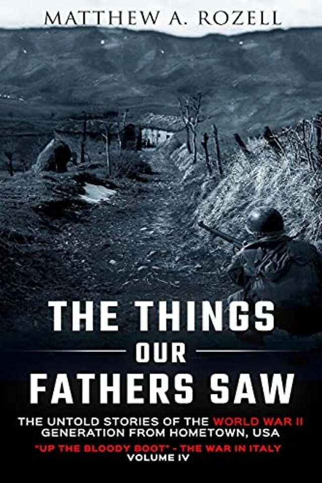 The Things Our Fathers Saw Vol. IV