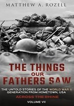 Across the Rhine: The Things Our Fathers Saw-