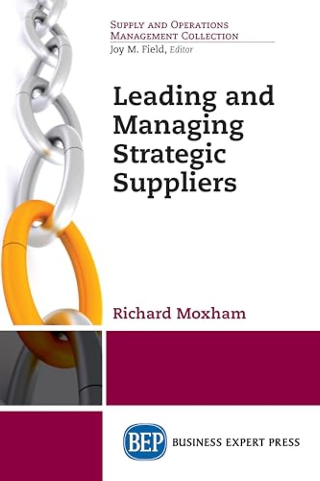 Leading and Managing Strategic Suppliers