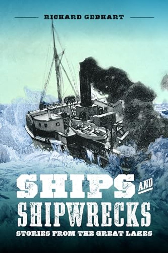 Ships and Shipwrecks – Stories from the Great Lakes