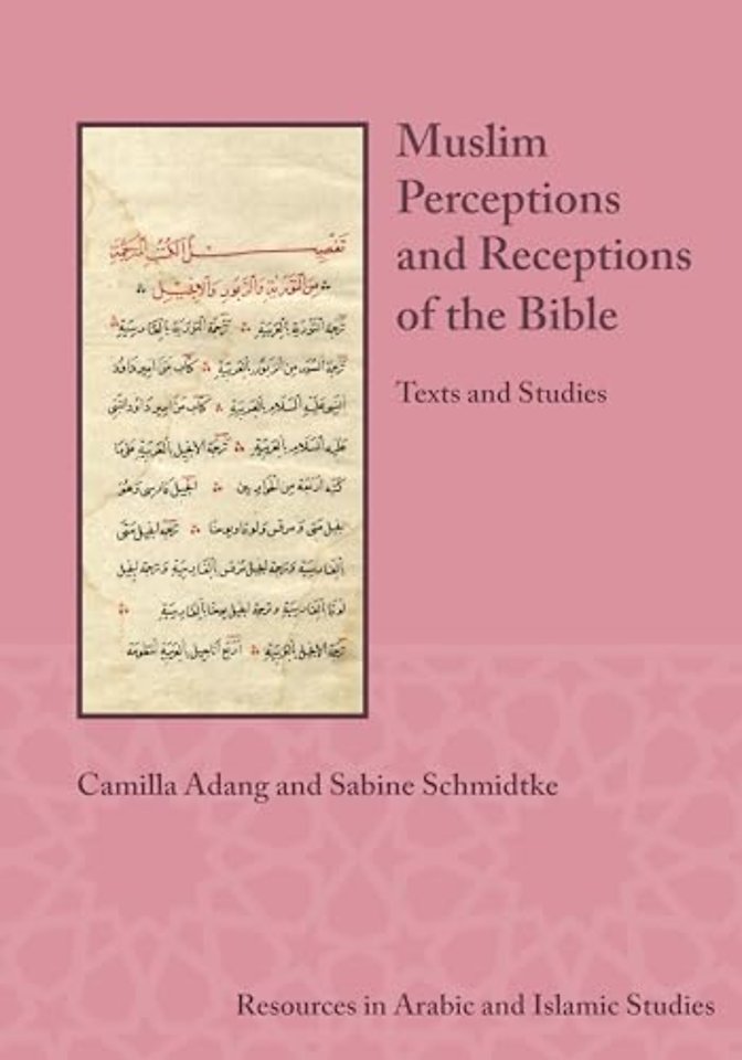 Muslim Perceptions and Receptions of the Bible