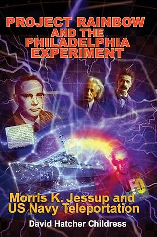 Project Rainbow and the Philadelphia Experiment