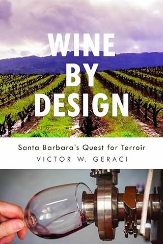 Wine by Design – Santa Barbara`s Quest for Terroir