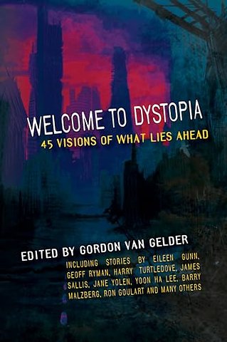 Welcome to Dystopia