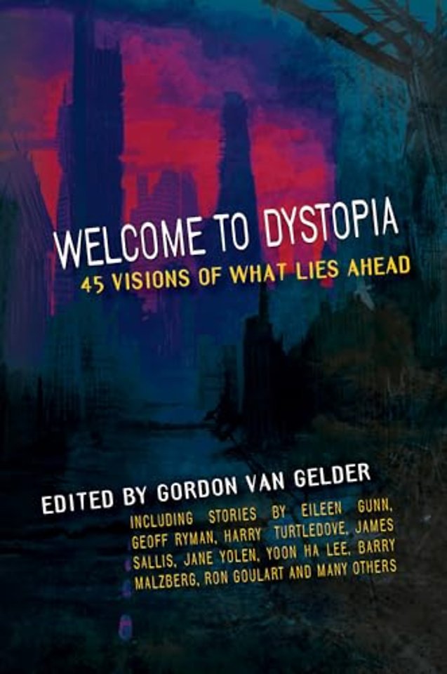 Welcome to Dystopia
