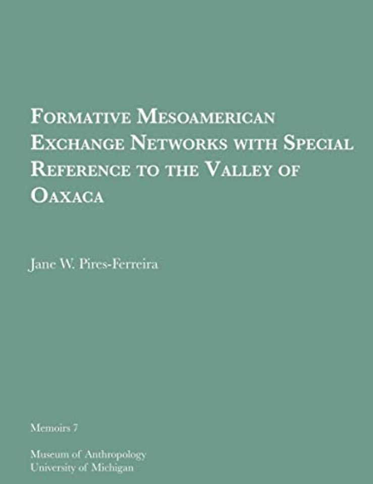 Formative Mesoamerican Exchange Networks with Special Reference to the Valley of Oaxaca