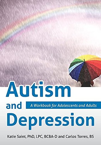 Autism and Depression – A Workbook for Adolescents and Adults