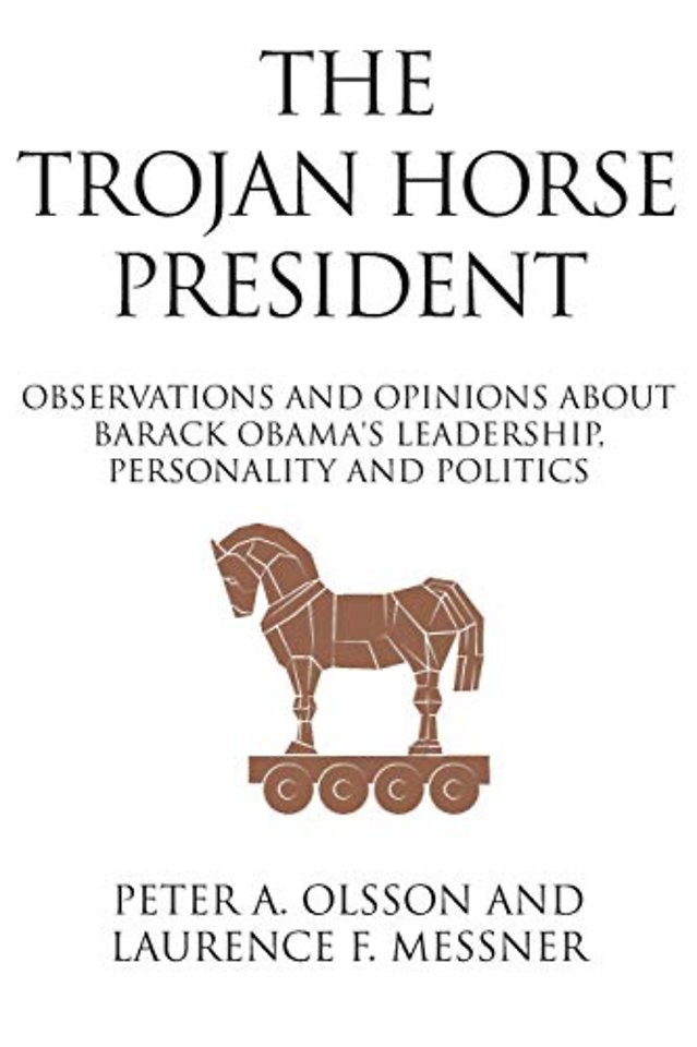 The Trojan Horse President