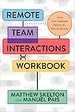 Remote Team Interactions Workbook