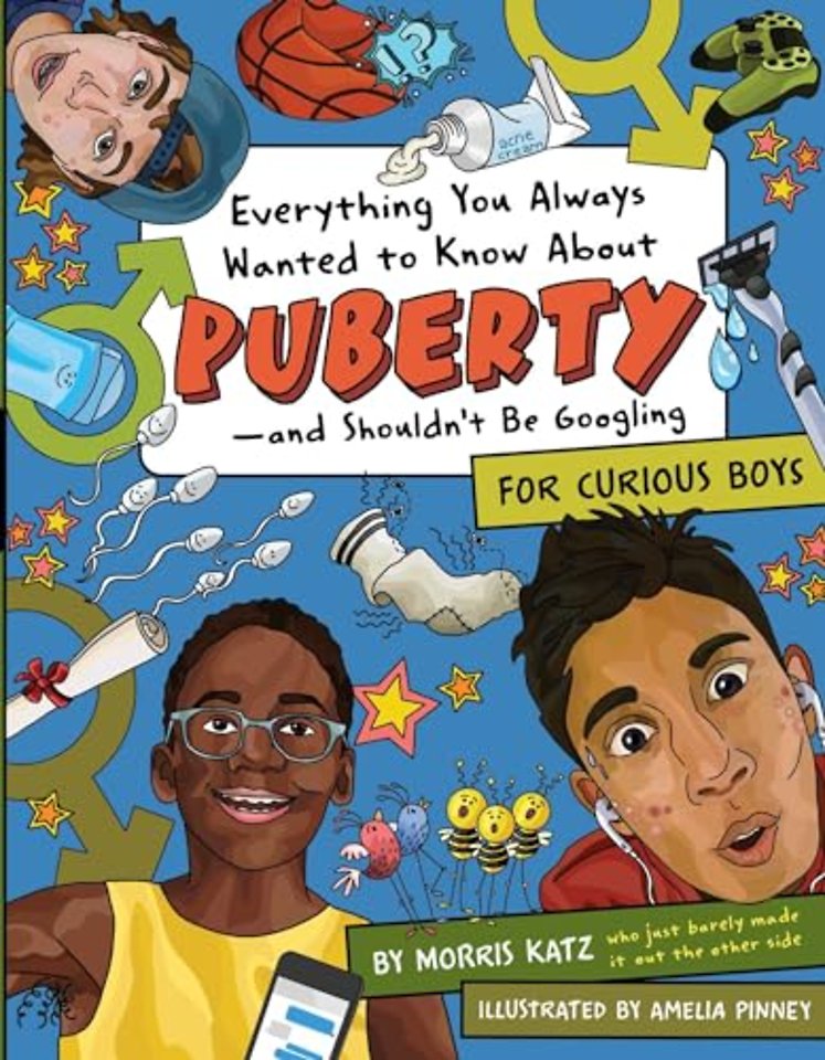 Everything You Always Wanted to Know About Puberty - And Shouldn't Be Googling