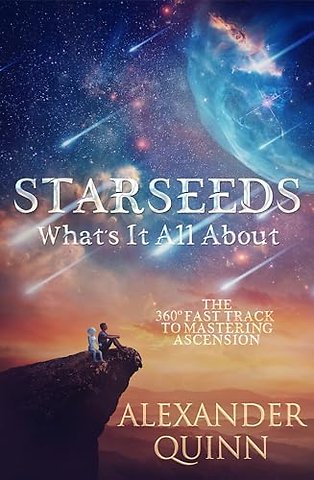 Starseeds: What's it All About?
