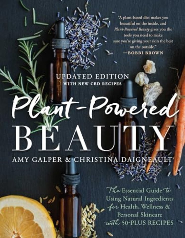 Plant-Powered Beauty, Updated Edition