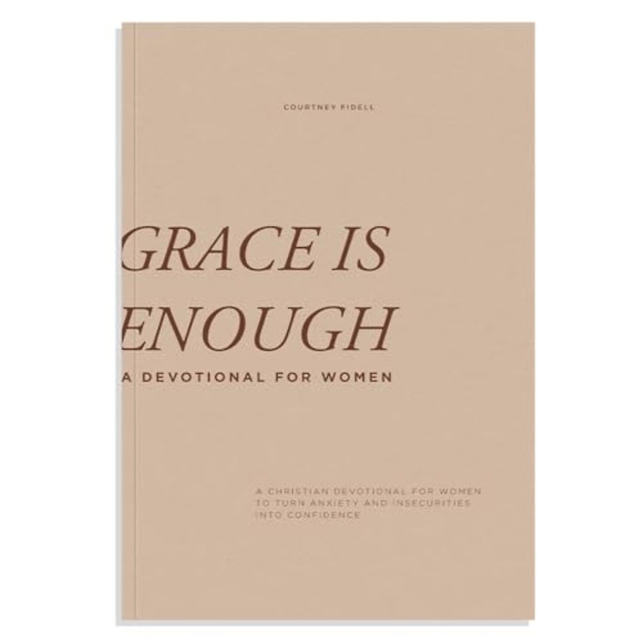 Grace is Enough – A Christian Devotional for Women  to Turn Anxiety and Insecurities into Confidence