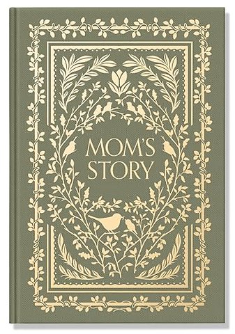 Mom`s Story – A Memory and Keepsake Journal for My Family