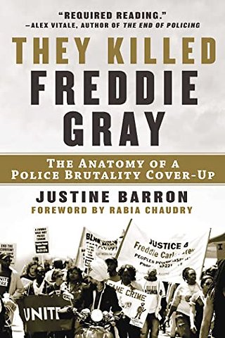 They Killed Freddie Gray