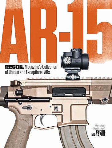 AR-15: RECOIL Magazine’s Collection of Unique and Exceptional ARs