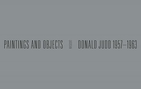Donald Judd: 1957-1963