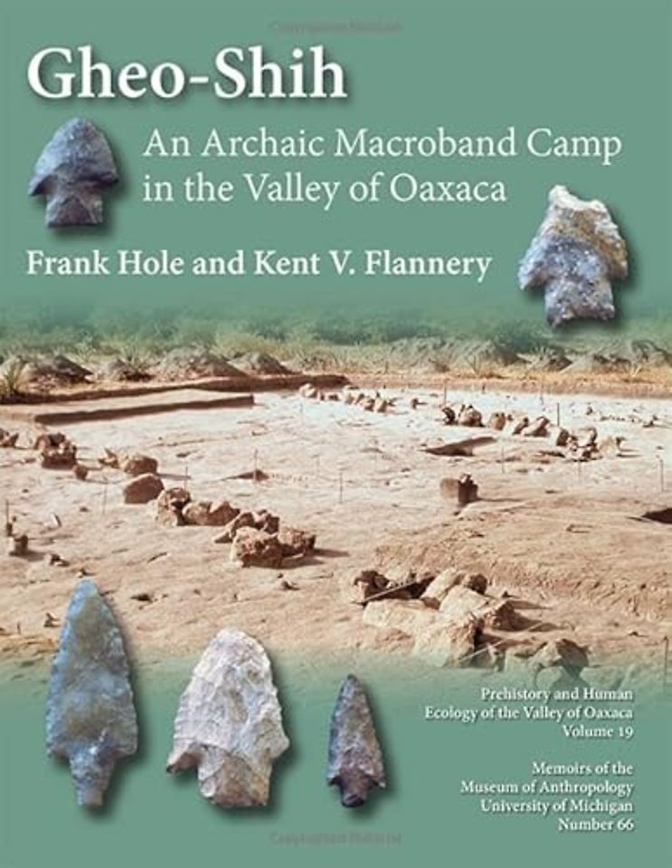 Gheo–Shih – An Archaic Macroband Camp in the Valley of Oaxaca