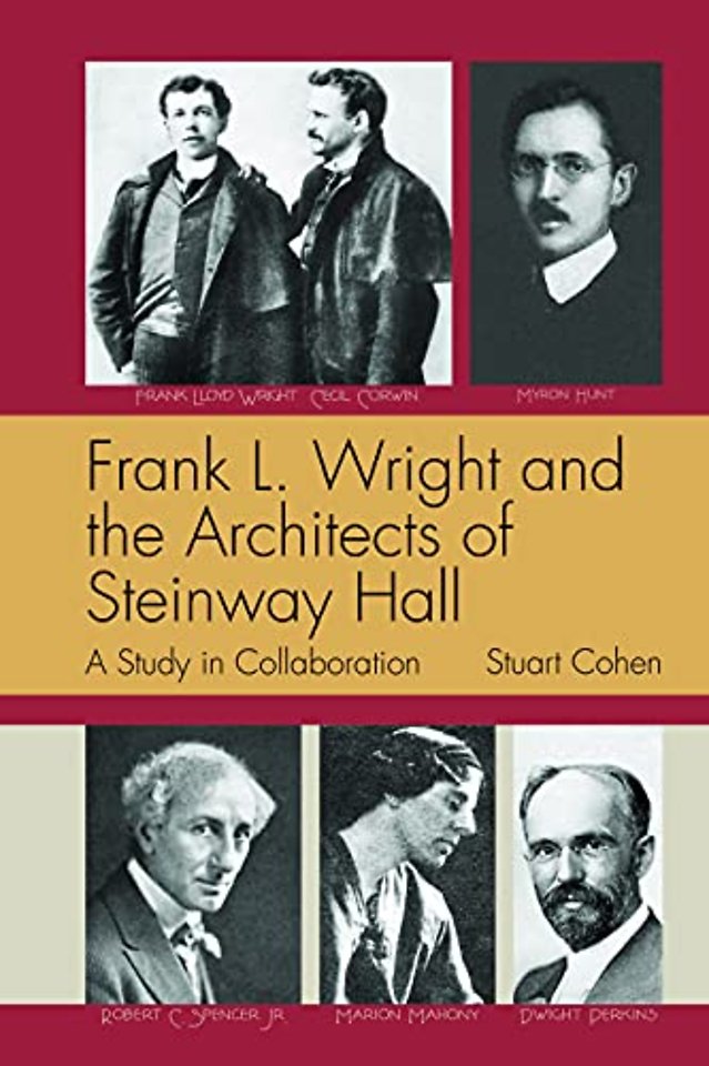 Frank L. Wright and the Architects of Steinway Hall