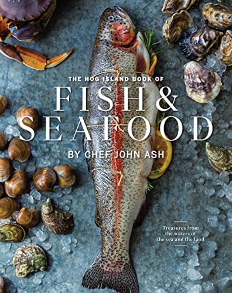 The Hog Island Book of Fish & Seafood