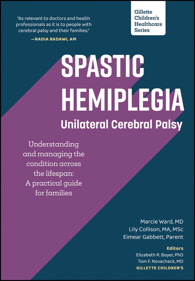 Spastic Hemiplegia: Unilateral Cerebral Palsy: Understanding and Managing the Condition across the Lifespan