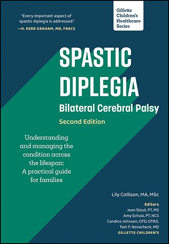 Spastic Diplegia - Bilateral Cerebral Palsy: Understanding and Managing the Condition across the Lifespan