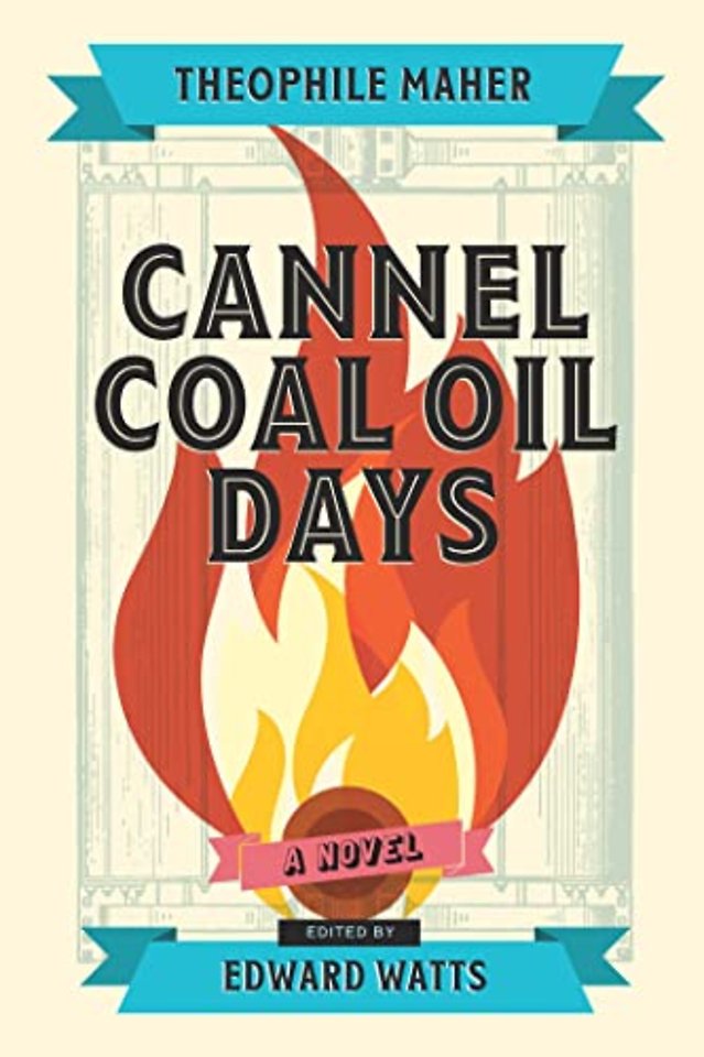 Cannel Coal Oil Days – A Novel