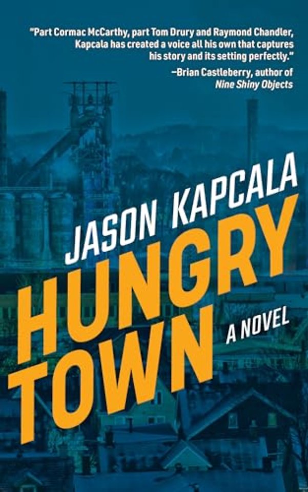 Hungry Town – A Novel