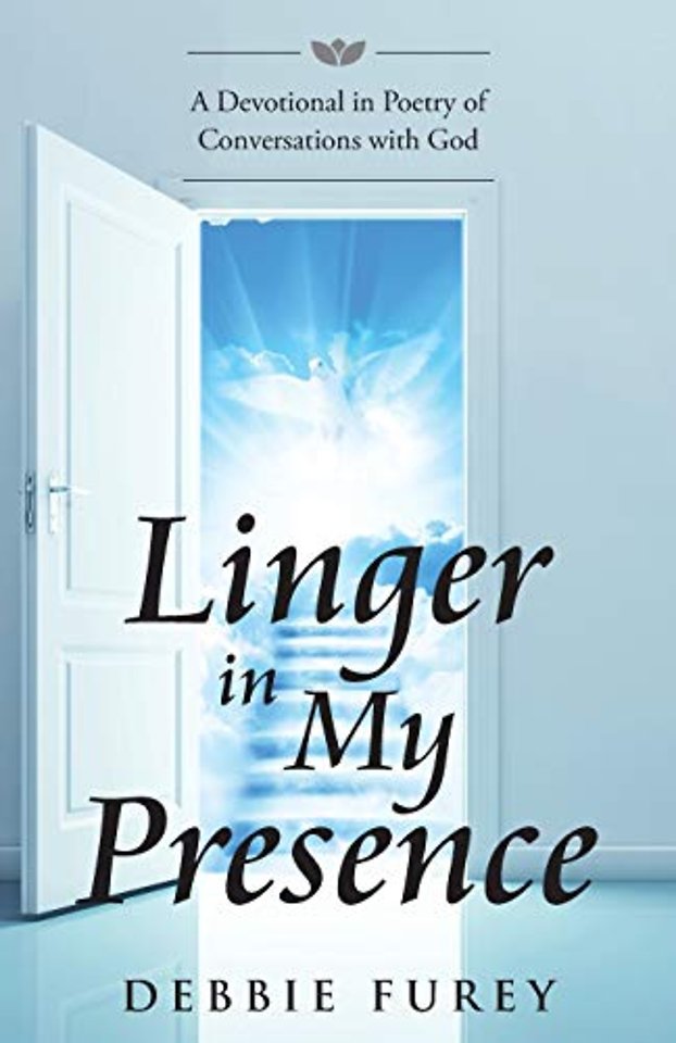 Linger in My Presence