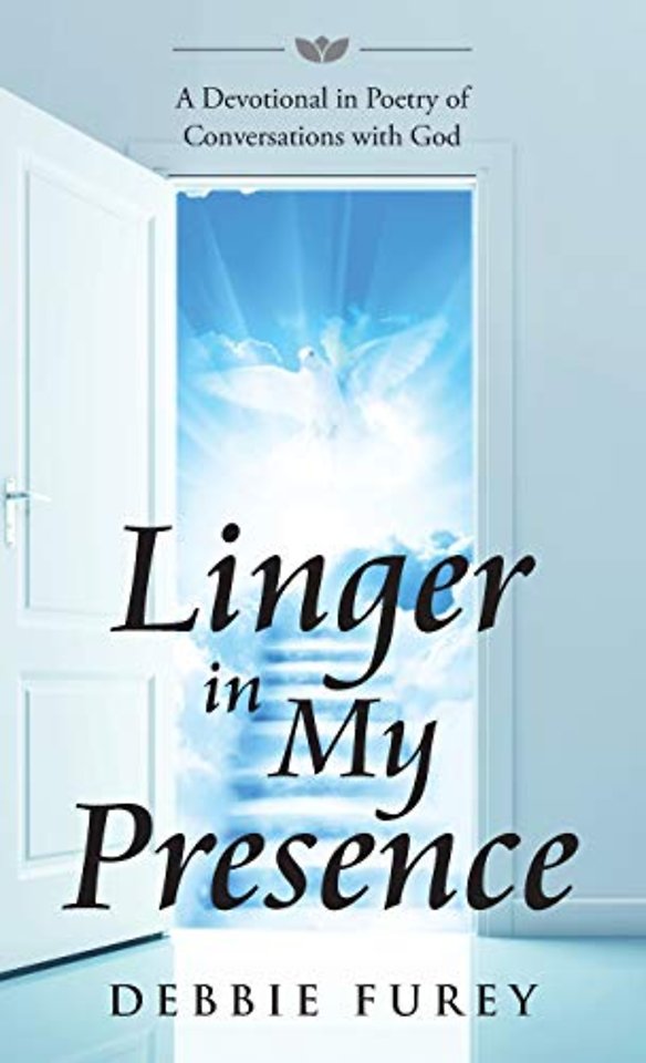 Linger in My Presence