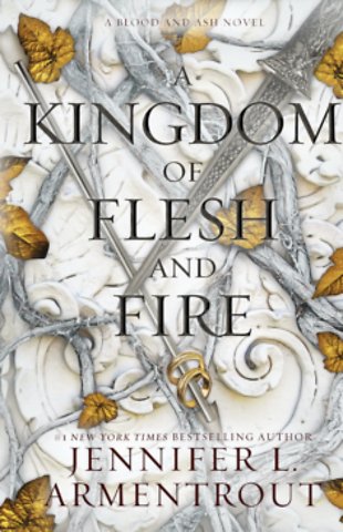 A Kingdom of Flesh and Fire ( Blood and Ash #2 )