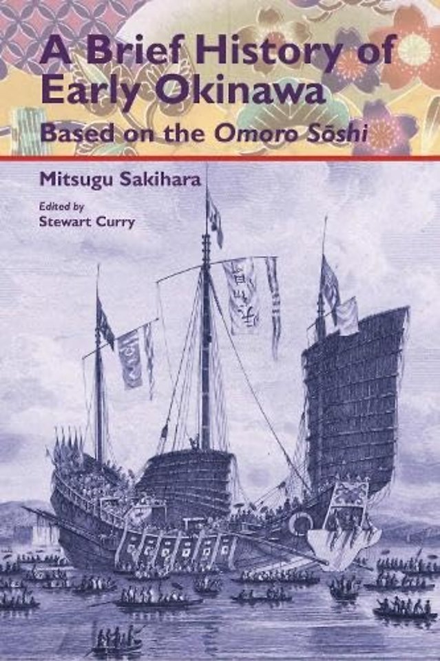 A Brief History of Early Okinawa Based on the Omoro Soshi