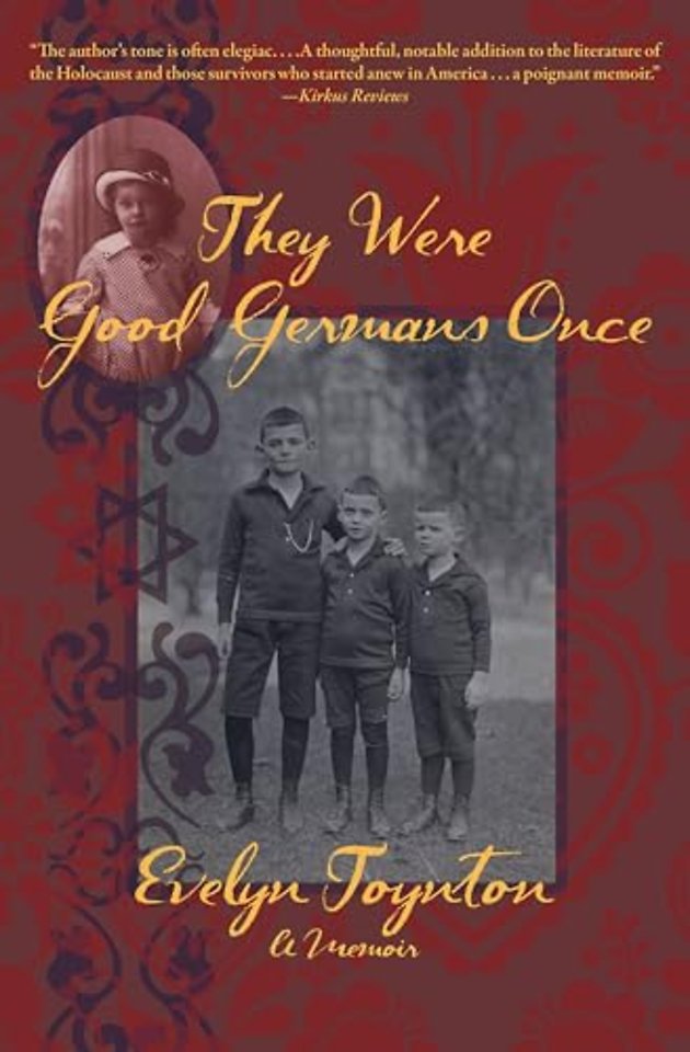 They Were Good Germans Once: A Memoir