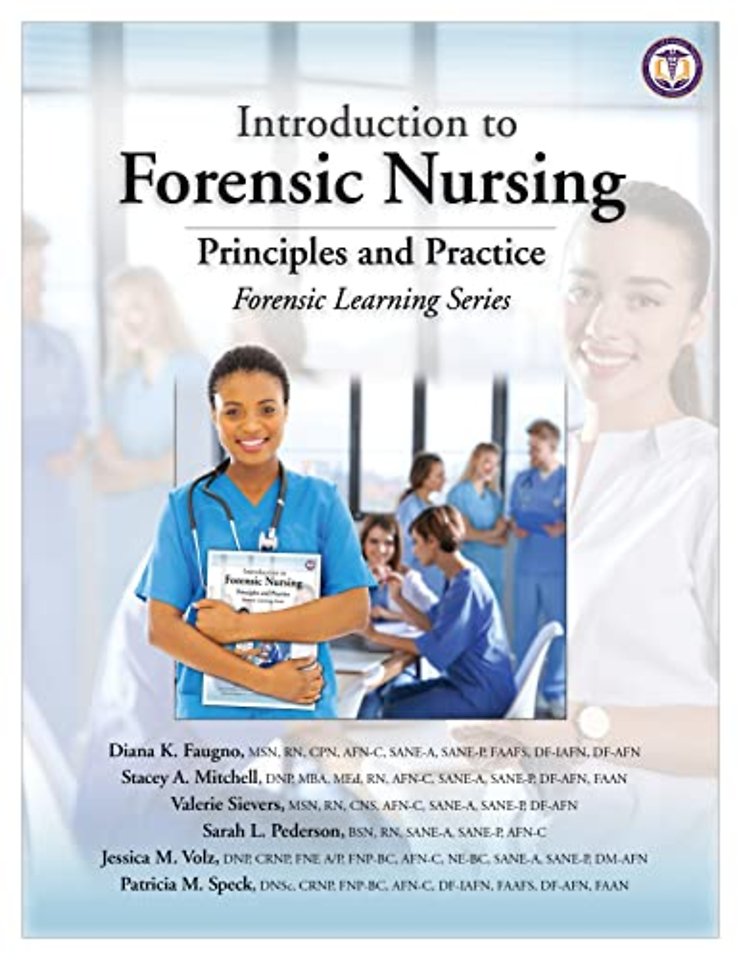 Introduction to Forensic Nursing – Principles and Practice