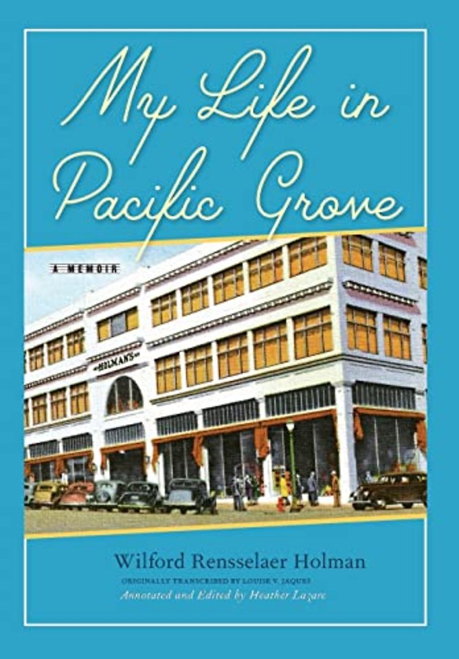 My Life in Pacific Grove