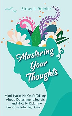 Mastering Your Thoughts