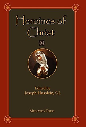Heroines of Christ